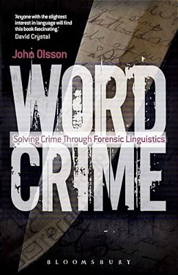 Wordcrime: Solving Crime Through Forensic Linguistics-..