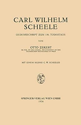 Carl Wilhelm Scheele: Gedenkschrift Zum 150. Todestage-..