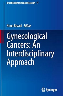 Gynecological Cancers: An Interdisciplinary Approach-..