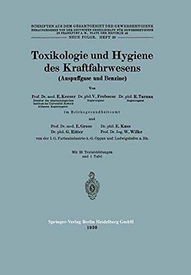 Toxikologie Und Hygiene Des Kraftfahrwesens (Auspuffgase Und Benzine)-..