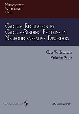 Calcium Regulation By Calcium-Binding Proteins In Neurodegenerative Disorders-..