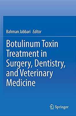 Botulinum Toxin Treatment In Surgery, Dentistry, And Veterinary Medicine-..