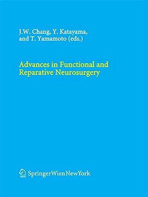 Advances In Functional And Reparative Neurosurgery-..