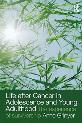Life After Cancer In Adolescence And Young Adulthood: The Experience Of Survivorship-..