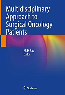 Multidisciplinary Approach To Surgical Oncology Patients-..