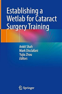 Establishing A Wetlab For Cataract Surgery Training-..