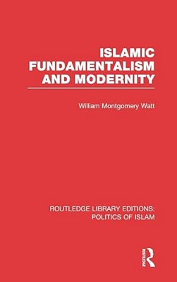 Islamic Fundamentalism And Modernity-..