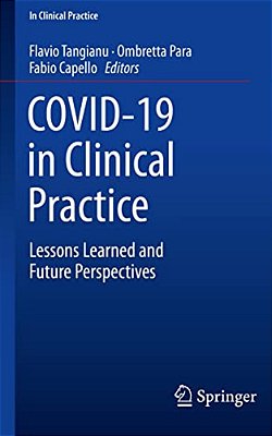 Covid-19 In Clinical Practice: Lessons Learned And Future Perspectives-..