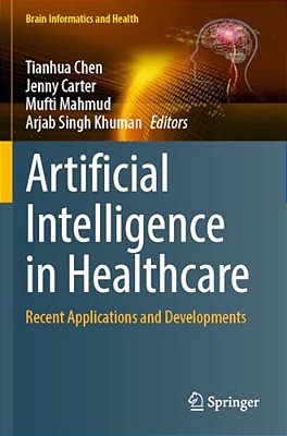 Artificial Intelligence In Healthcare: Recent Applications And Developments-..