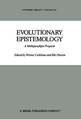 Evolutionary Epistemology: A Multiparadigm Program-..