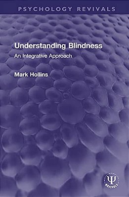Understanding Blindness: An Integrative Approach-..
