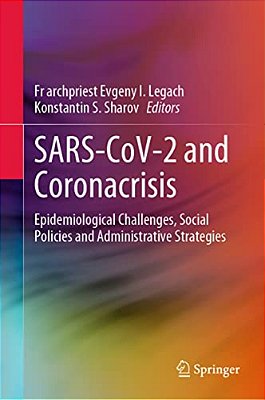 Sars-Cov-2 And Coronacrisis: Epidemiological Challenges, Social Policies And Administrative Strategies-..