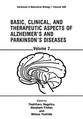 Basic, Clinical, And Therapeutic Aspects Of Alzheimer's And Parkinson's Diseases: Volume 2-..