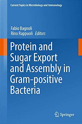 Protein And Sugar Export And Assembly In Gram-Positive Bacteria-..