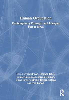 Human Occupation: Contemporary Concepts And Lifespan Perspectives-..