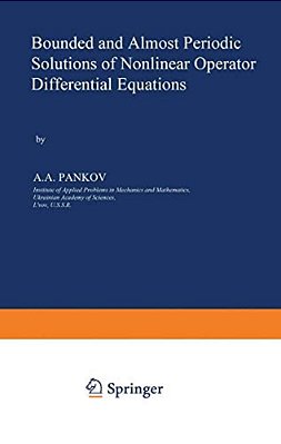 Bounded And Almost Periodic Solutions Of Nonlinear Operator Differential Equations-..