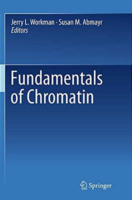 Fundamentals Of Chromatin-..