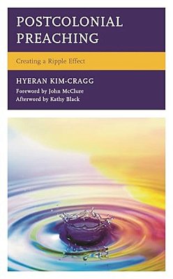 Postcolonial Preaching: Creating A Ripple Effect-..