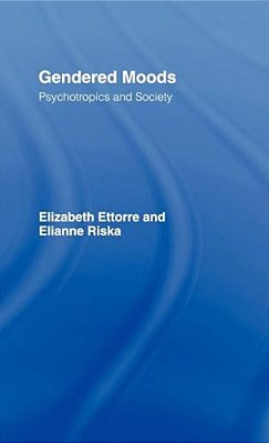 Gendered Moods: Psychotropics And Society-..