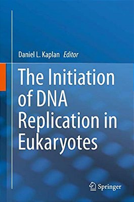 The Initiation Of Dna Replication In Eukaryotes-..