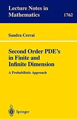Second Order Pde's In Finite And Infinite Dimension: A Probabilistic Approach-..