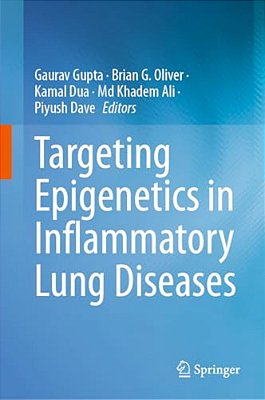 Targeting Epigenetics In Inflammatory Lung Diseases-..