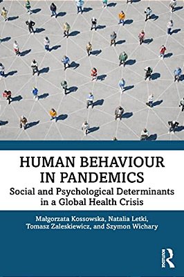 Human Behaviour In Pandemics: Social And Psychological Determinants In A Global Health Crisis-..