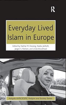 Everyday Lived Islam In Europe-..