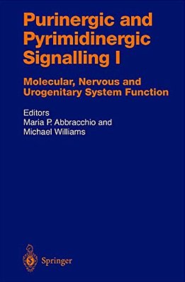Purinergic And Pyrimidinergic Signalling: Molecular, Nervous And Urogenitary System Function-..
