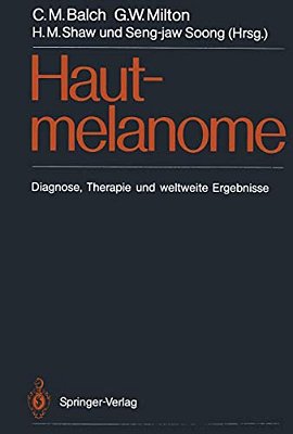 Hautmelanome: Diagnose, Therapie Und Weltweite Ergebnisse-..