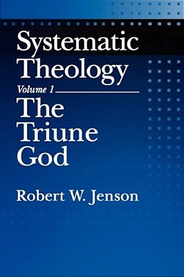 Systematic Theology: Volume 1: The Triune God-..