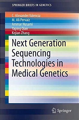 Next Generation Sequencing Technologies In Medical Genetics-..