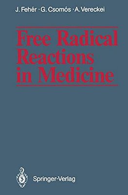Free Radical Reactions In Medicine-..