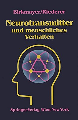 Neurotransmitter Und Menschliches Verhalten-..