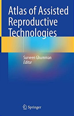 Atlas Of Assisted Reproductive Technologies-..