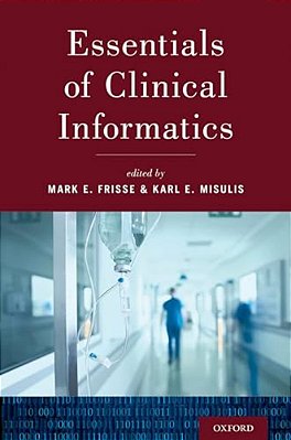 Essentials Of Clinical Informatics-..