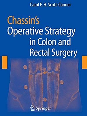 Chassin's Operative Strategy In Colon And Rectal Surgery-..
