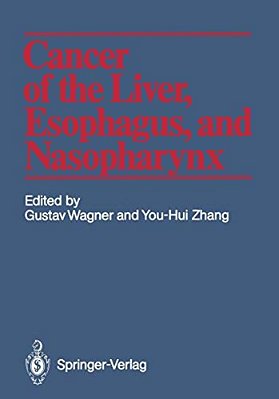 Cancer Of The Liver, Esophagus, And Nasopharynx-..