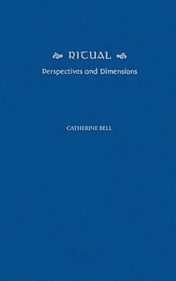 Ritual: Perspectives And Dimensions-..