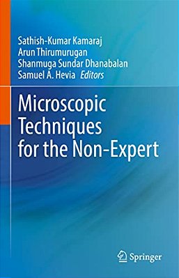 Microscopic Techniques For The Non-Expert-..