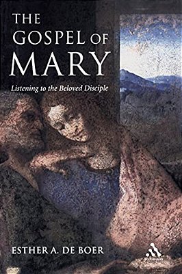 The Gospel Of Mary: Listening To The Beloved Disciple-..