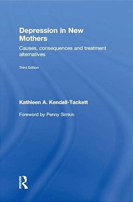 Depression In New Mothers: Causes, Consequences And Treatment Alternatives-..