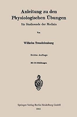Anleitung Zu Den Physiologischen Übungen Für Studierende Der Medizin-..