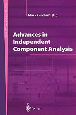 Advances In Independent Component Analysis-..