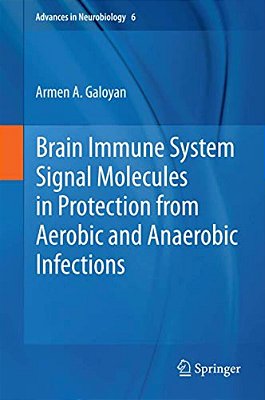 Brain Immune System Signal Molecules In Protection From Aerobic And Anaerobic Infections-..