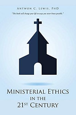 Ministerial Ethics In The 21St Century-..