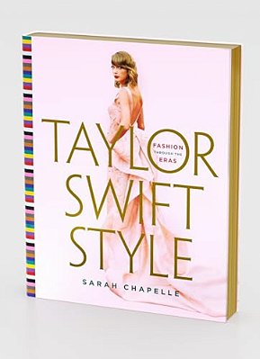 Taylor Swift Style: Fashion Through The Eras-..