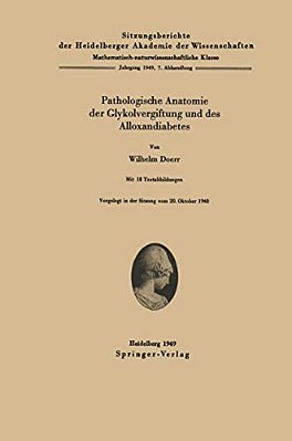 Pathologische Anatomie Der Glykolvergiftung Und Des Alloxandiabetes-..
