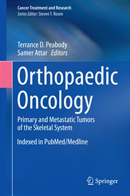 Orthopaedic Oncology: Primary And Metastatic Tumors Of The Skeletal System-..