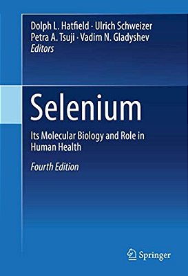 Selenium: Its Molecular Biology And Role In Human Health-..